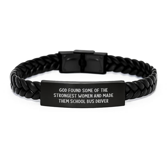 Funny School Bus Driver Quote Inspirational Gifts for Women Birthday Unique Interlaced Leather Bracelet from Friends - 'God Found Some Of The Strongest Women And Made Them School Bus Driver' - Image 1