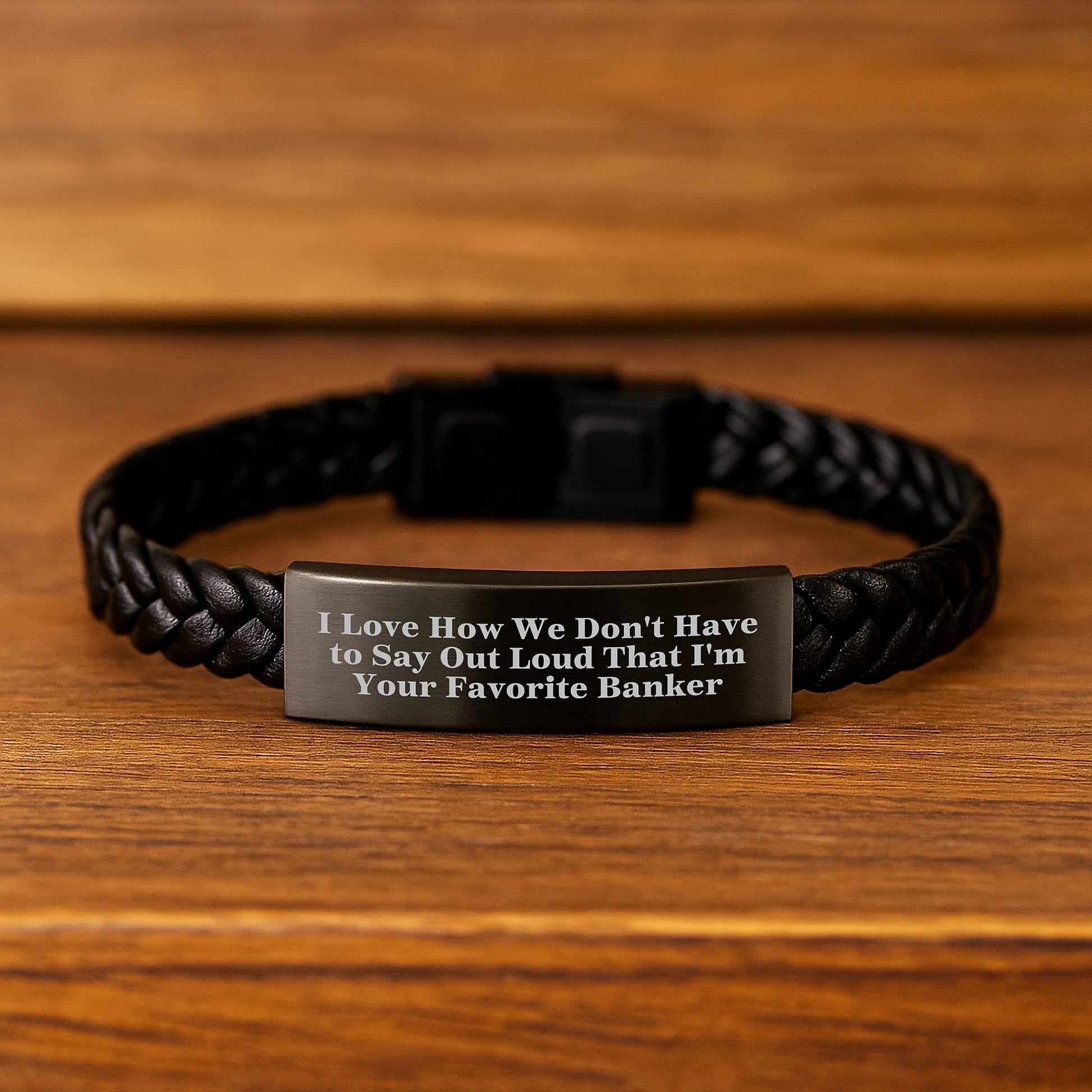 Funny Banker Gifts, Interlaced Leather Bracelet for Men Friends, 'I Love How We Don't Have To Say Out Loud That I'm Your Favorite Banker' Graduation Unique Gifts from Family - Image 2