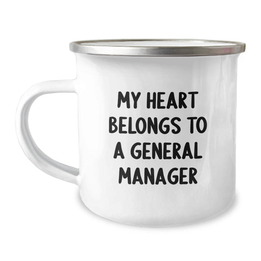 Funny Gifts from Friends, General Manager Unique Birthday Unique Gifts, My Heart Belongs To A General Manager Camping Mug - Image 1