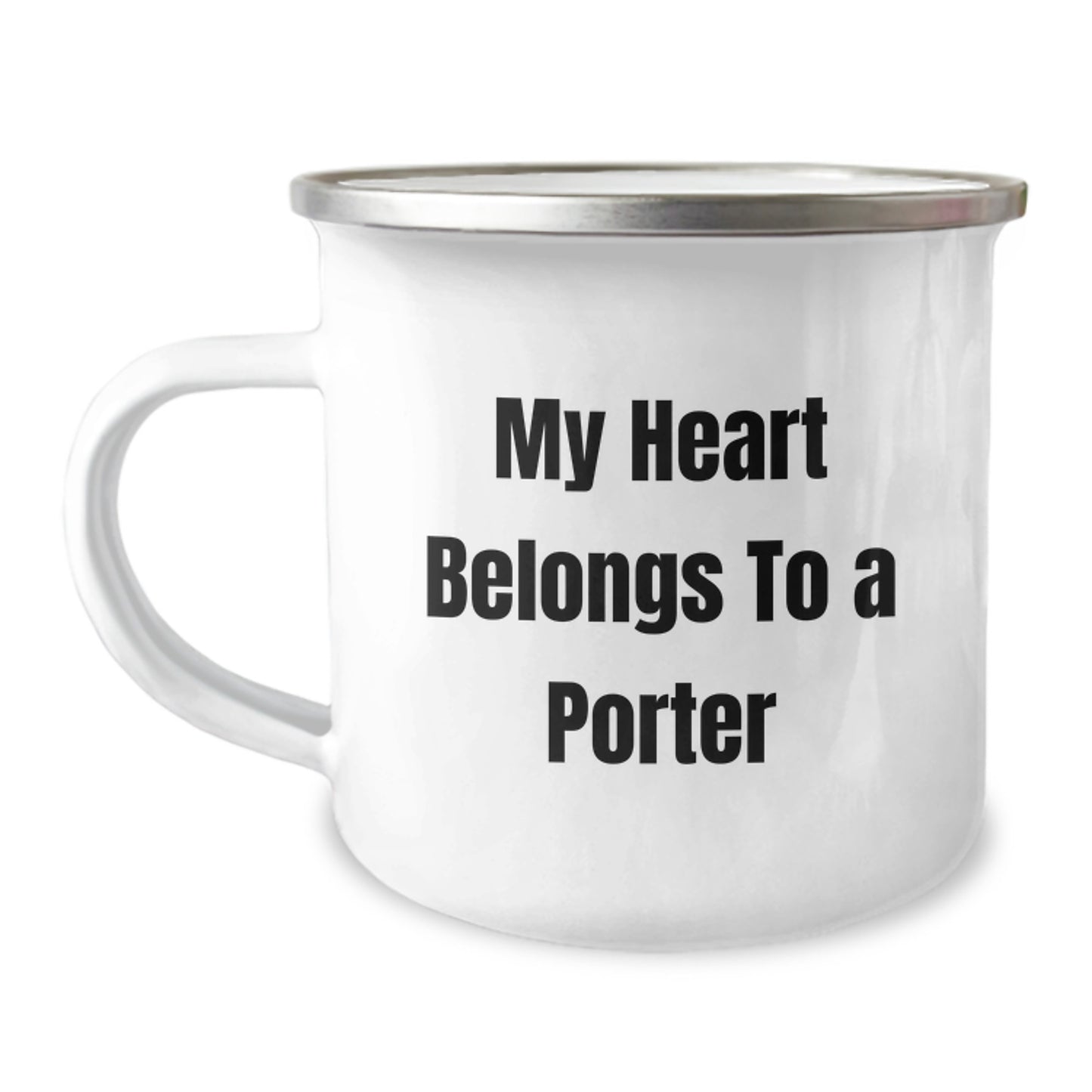 Funny Gifts from Friends for Porter, Christmas Unique Camping Mug, My Heart Belongs To A Porter Quote, Portable and Durable Stainless Steel - Image 1