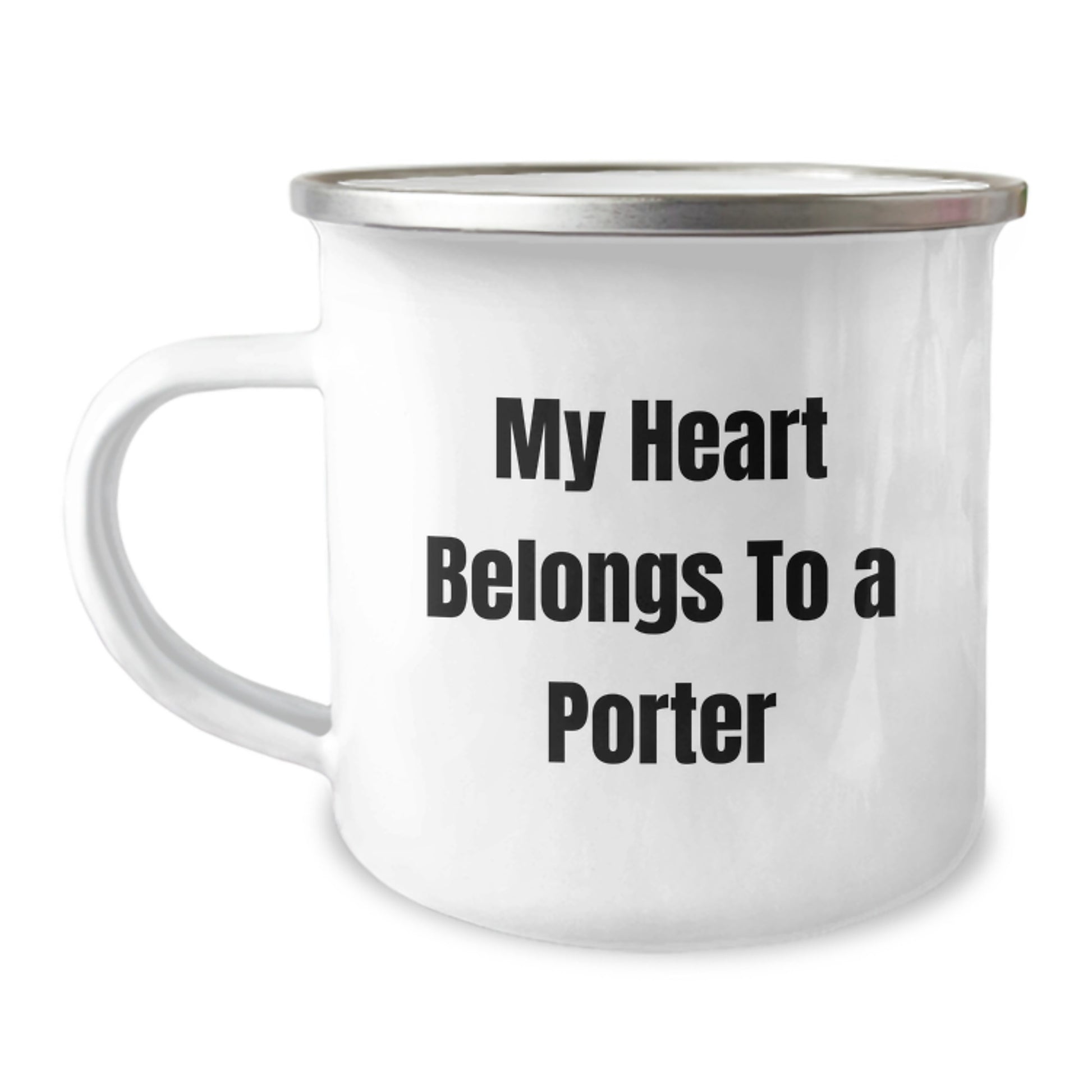 Funny Gifts from Friends for Porter, Christmas Unique Camping Mug, My Heart Belongs To A Porter Quote, Portable and Durable Stainless Steel - Image 1