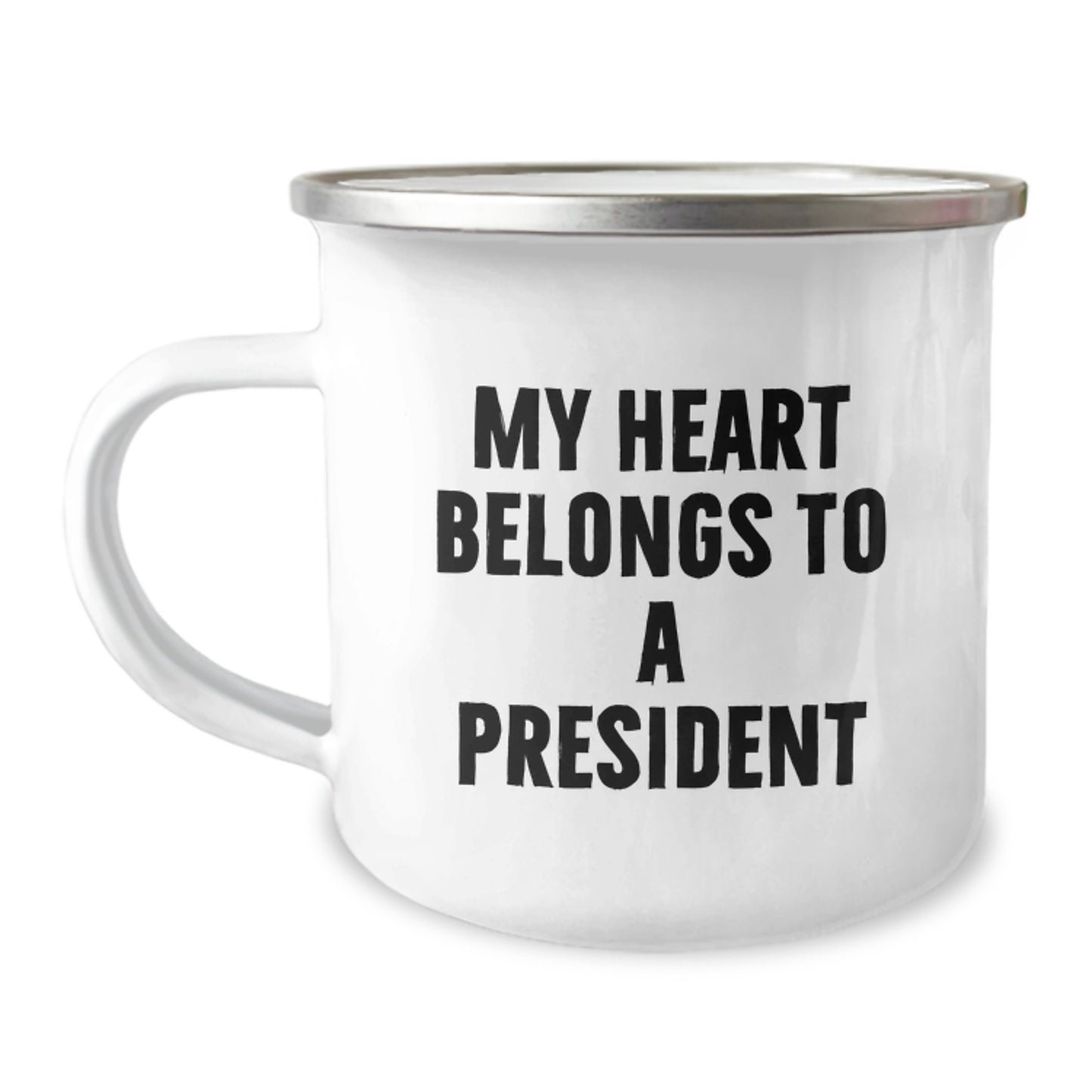 Funny President Gifts for Men, Men's Christmas Unique Mugs, Camping Mug My Heart Belongs To A President - Image 1
