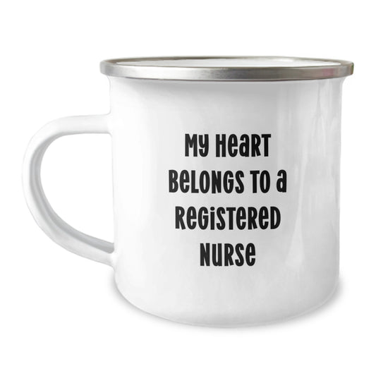 Gifts for Registered Nurses, Funny Quote Camping Mug, My Heart Belongs To A Registered Nurse, Christmas Unique Gifts from Friends and Family - Image 1