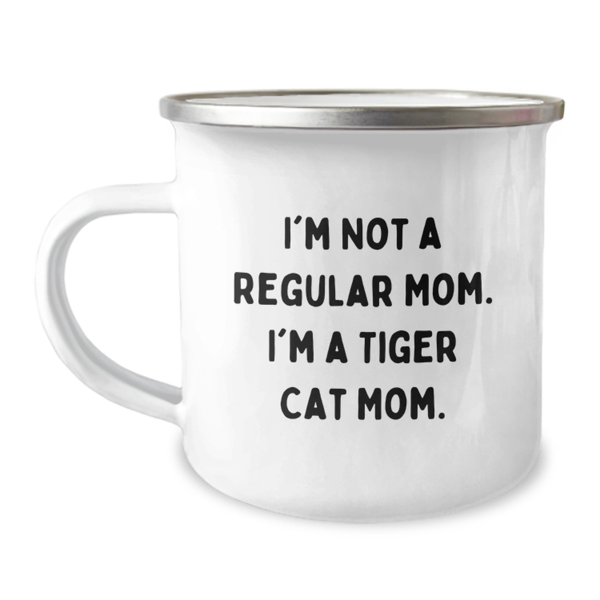 Tiger Cat Mom Camping Mug, Funny Gift for Friends, 'I'm Not A Regular Mom. I'm A Tiger Cat Mom.' Birthday Unique Gifts from Family, Unique Tiger Cat Lover Mug - Image 1