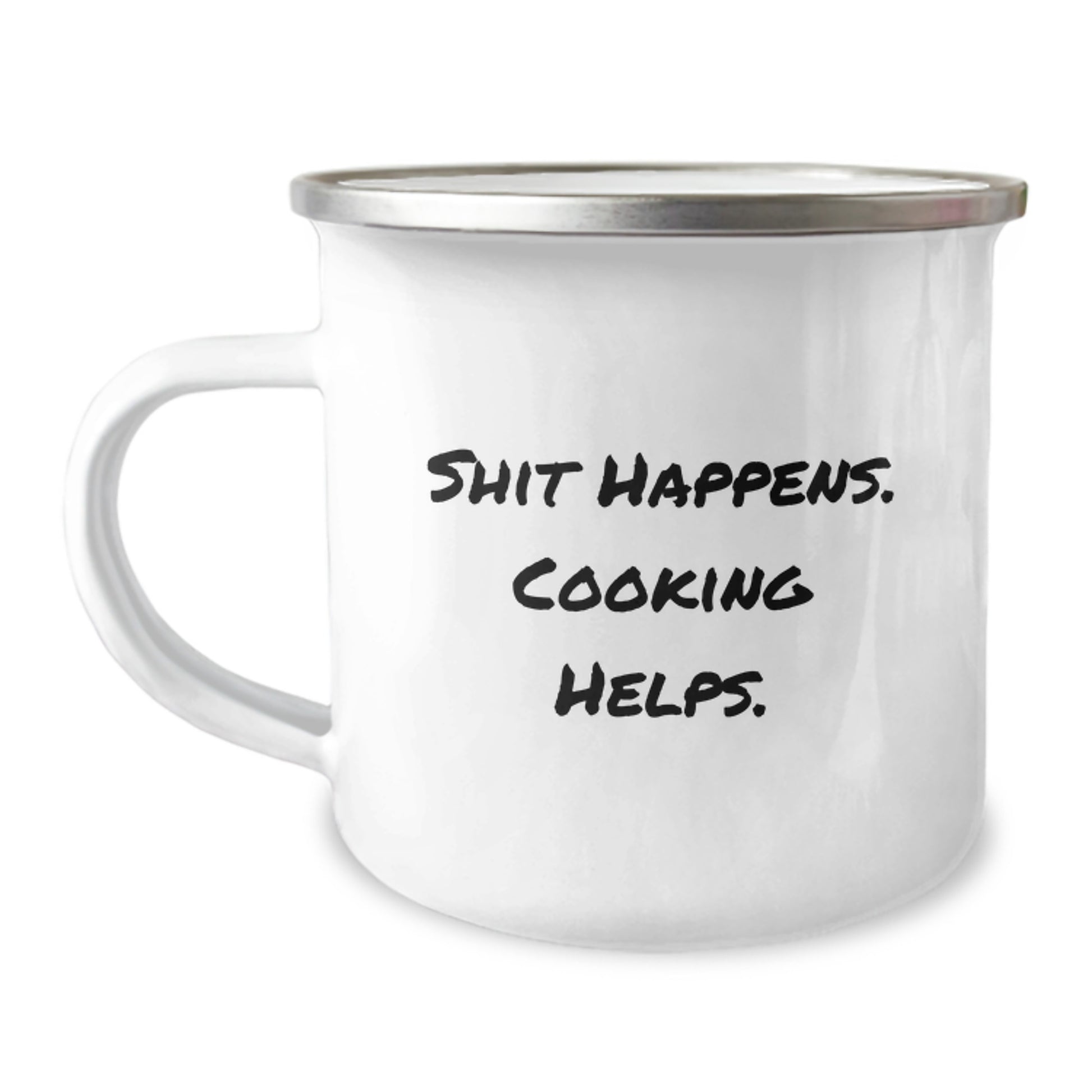 Funny Camping Mug for Cooking Enthusiasts Gifts from Men to Friends at Christmas with Shit Happens. Cooking Helps. Motivation - Image 1