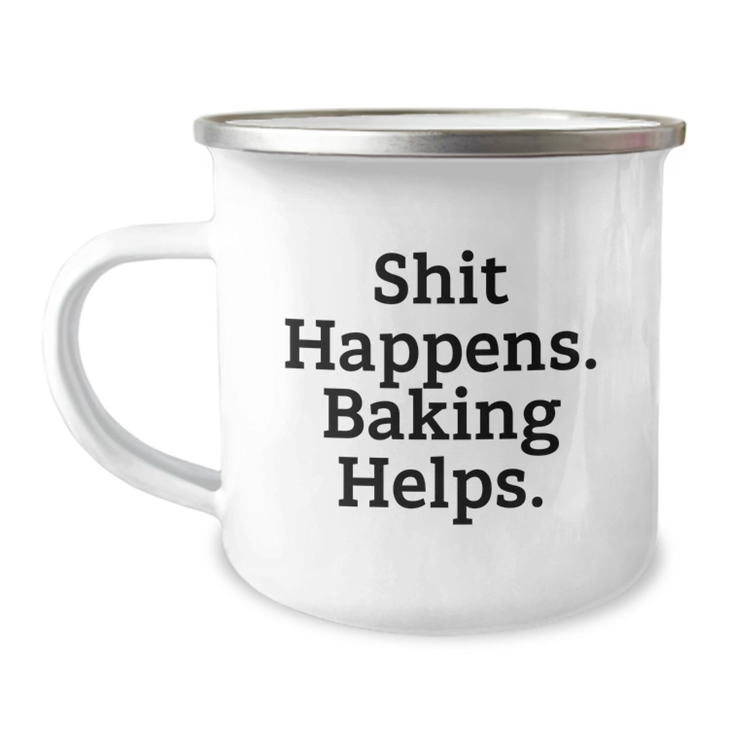 Funny Baking Gifts for Men Camping Mug with 'Shit Happens. Baking Helps.' Quote, Christmas Unique Presents - Image 1
