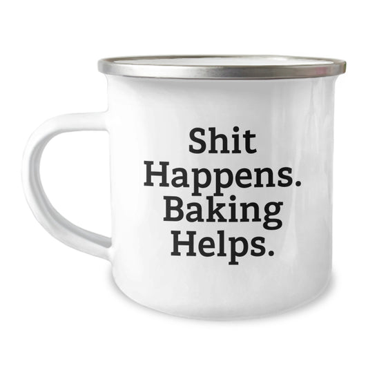 Funny Baking Gifts for Men Camping Mug with 'Shit Happens. Baking Helps.' Quote, Christmas Unique Presents - Image 1