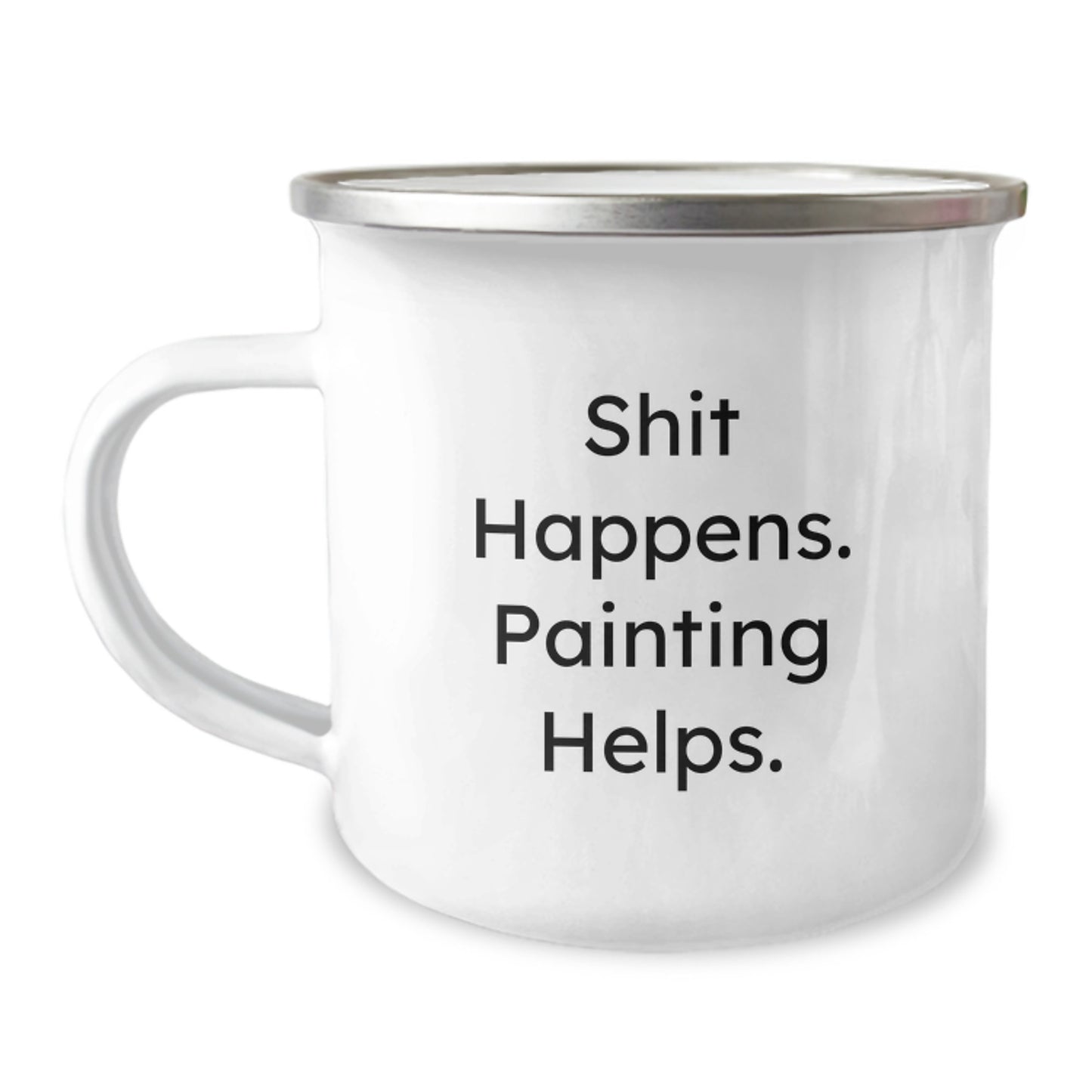 Funny Painting Gifts for Men and Women, Shit Happens. Painting Helps. Christmas Unique Mugs for Camping, Great for Painting Enthusiasts and Art Lovers - Image 1