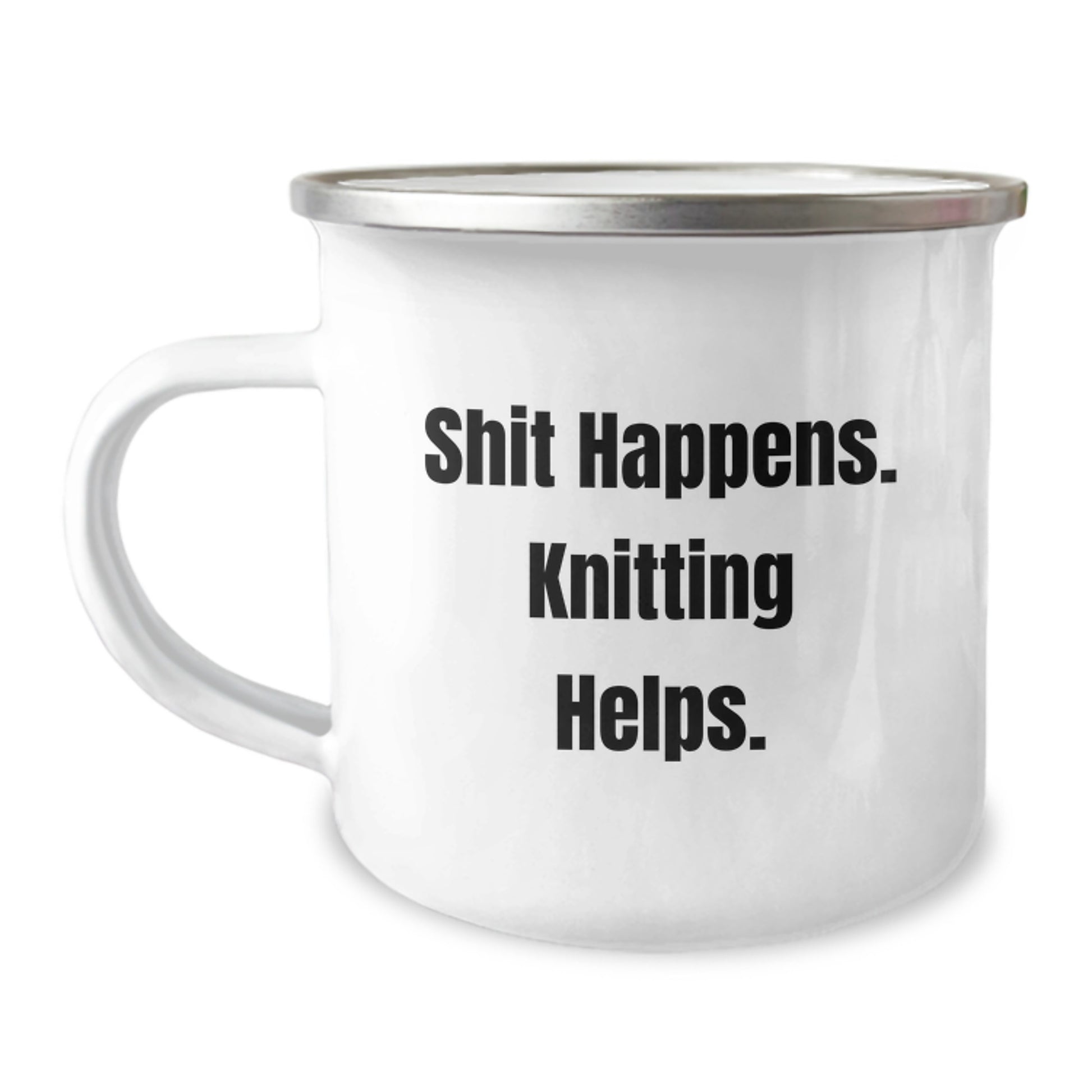 Funny Knitting Camping Mug Gifts from Friends for Knitting Enthusiasts - Christmas Unique Gifts for Men and Women, Shit Happens. Knitting Helps. - Image 1