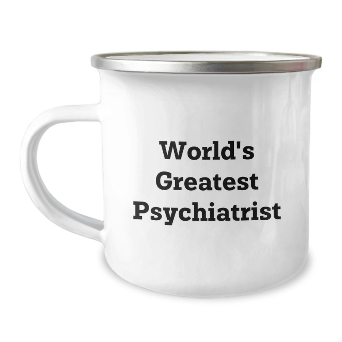 Gifts from Family - Funny Psychiatrist Mug for Dad - World's Greatest Psychiatrist Quote Enamel Camping Mug - Image 1