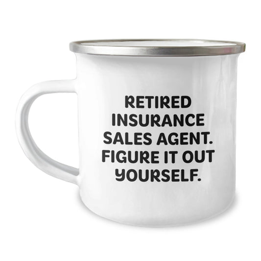 Funny Gifts from Men to Insurance Sales Agent, 'Figure It Out Yourself' Camping Mug for Graduation - Image 1