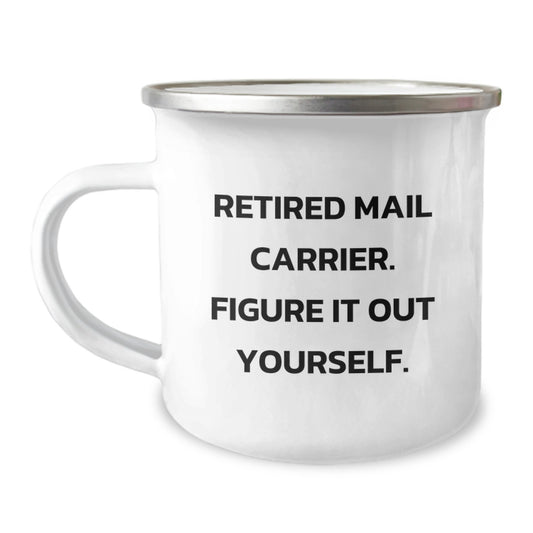 Funny Mail Carrier Gifts from Friends for Men, Unique Camping Mug with 'Figure It Out Yourself' Quote, Perfect for Christmas Morning - Image 1
