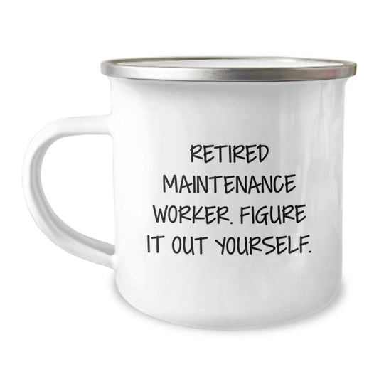 Funny Maintenance Worker Gifts from Men - Camping Mug for Maintenance Worker Friends - 'Figure It Out Yourself' Quote, Stainless Steel with Enamel Finish, Christmas Unique Gifts - Image 1