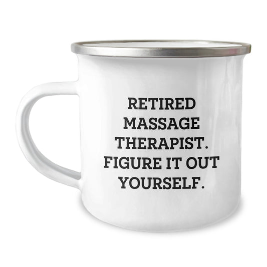Funny Gifts from Massage Therapist Friends for Men Women Coworkers Family, Camping Mug with Retired Massage Therapist Quote, Christmas Unique Gifts - Image 1