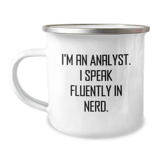 Funny Analyst Gifts for Graduation, I'm An Analyst. I Speak Fluently In genius., Camping Mug for Men, Women, Friends, Coworkers, Family, Gifts from Coworkers, Gifts for Analyst Friends - Image 1