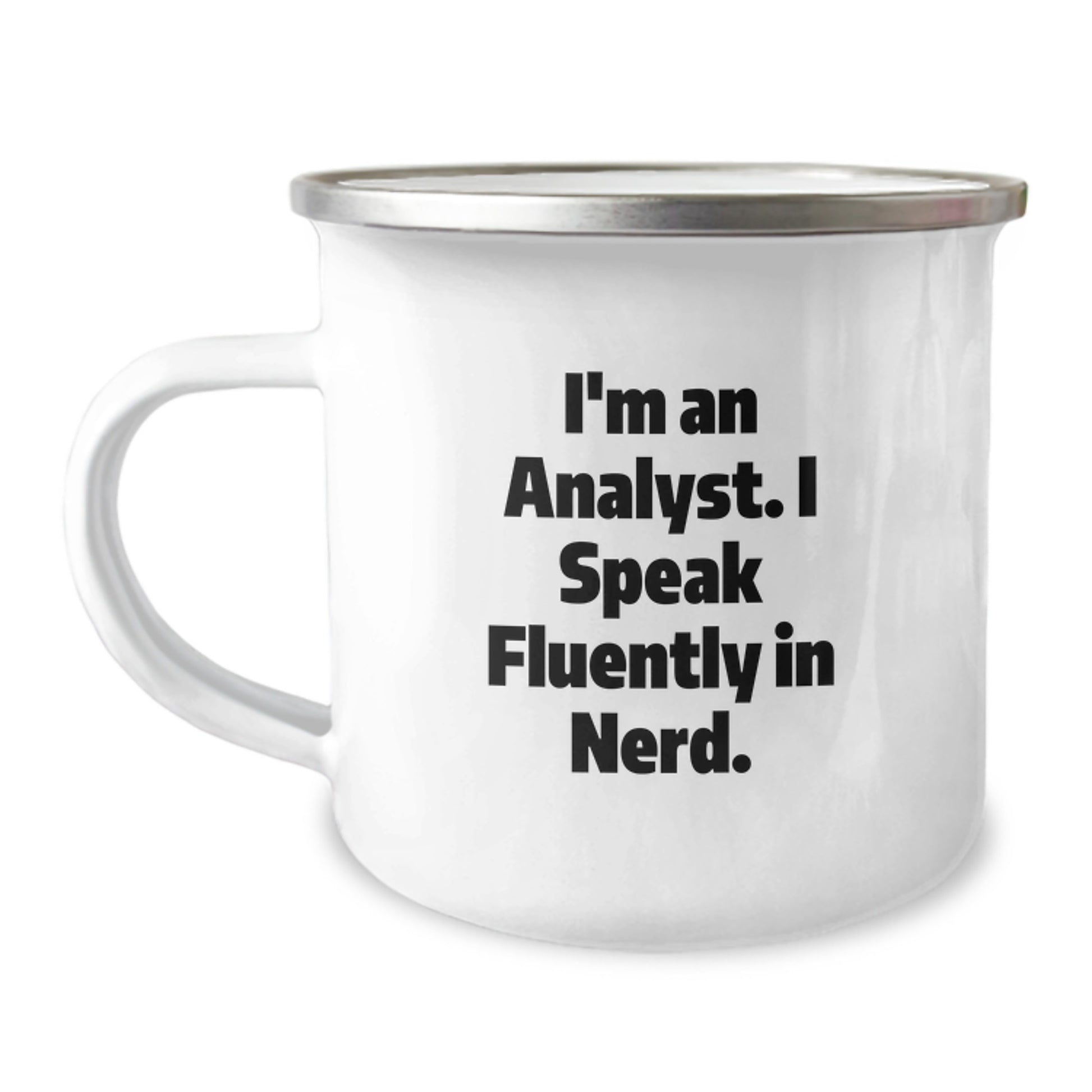 Funny Analyst Gifts for Men, I'm An Analyst. I Speak Fluently In genius., Graduation Unique Gifts from Family to Coworkers, Camping Mug for Analysts - Image 1