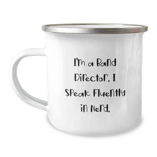 Funny Band Director Gifts from Friends for Men Graduation Unique Gifts, I'm A Band Director. I Speak Fluently In genius. Camping Mug - Image 1