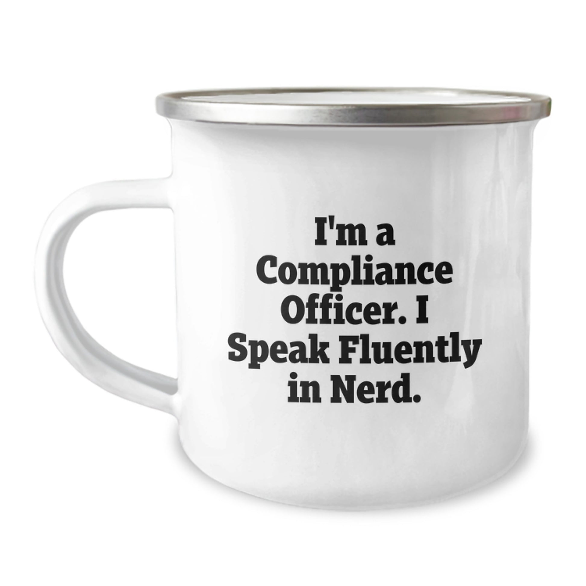 Funny Compliance Officer Gifts from Friends for Men, 'I'm A Compliance Officer. I Speak Fluently In genius.' Graduation Unique Gifts for 12 oz Stainless Steel Camping Mug - Image 1