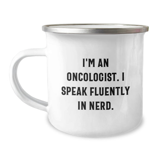 Oncologist Humor Gifts for Birthday - Camping Mug for Oncologists' Unique Sense of Humor, Quote: 'I'm An Oncologist. I Speak Fluently In genius.' Gifts from Friends, Coworkers, Family - Image 1