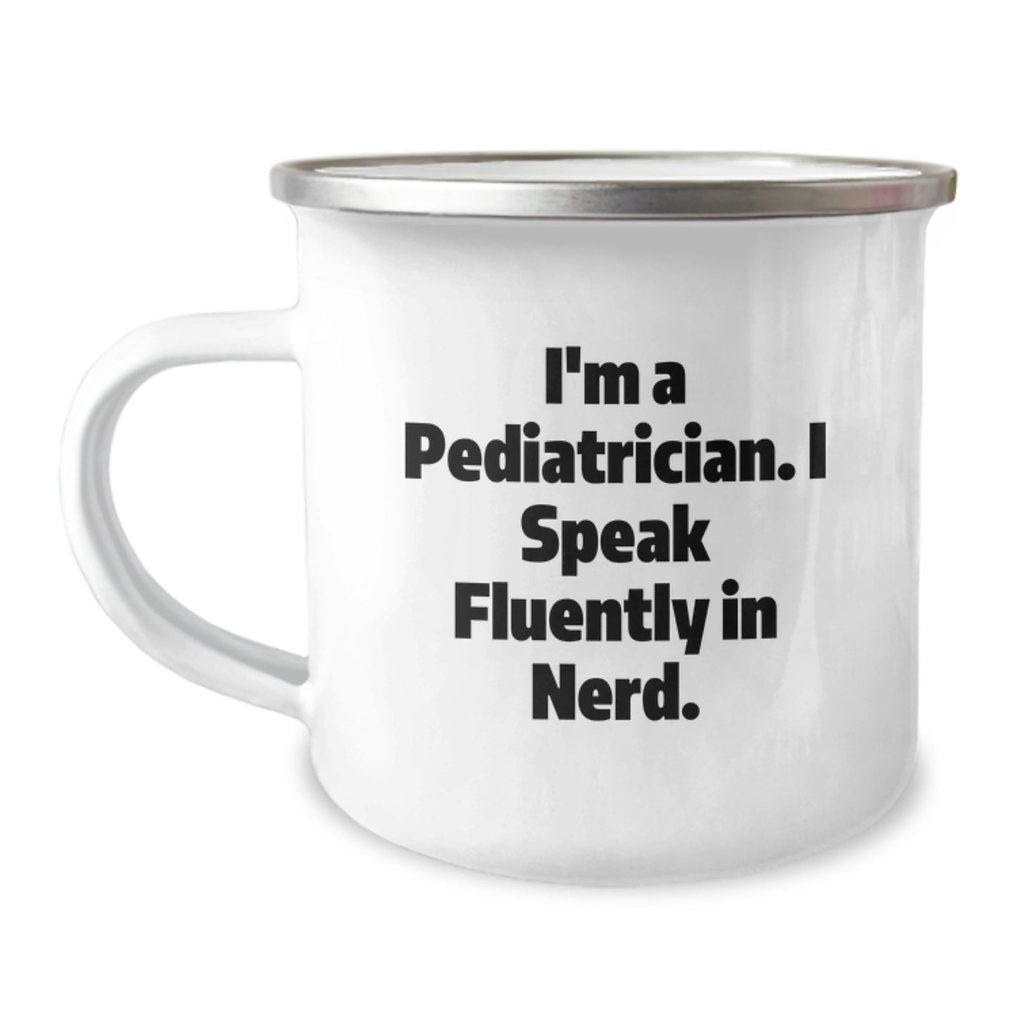 Funny Pediatrician Gifts, Camping Mug for Pediatrician Friends, 'I'm A Pediatrician. I Speak Fluently In genius.', Christmas Unique Gifts from Family for Pediatrician Men - Image 1