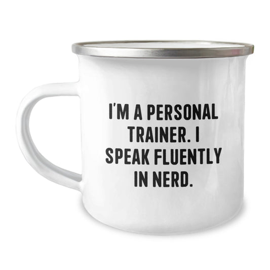 Funny Personal Trainer Gifts, Unique Birthday Presents for Men, I'm A Personal Trainer. I Speak Fluently In genius. Stainless Steel Camping Mug - Image 1