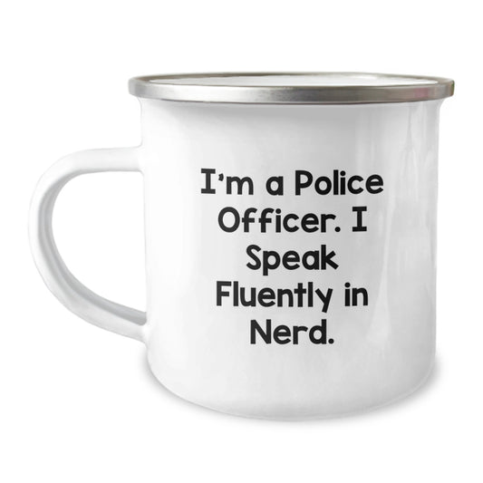 Funny Police Officer Birthday Unique Gifts from Friends - Camping Mug with I'm A Police Officer I Speak Fluently In genius - Unique Birthday Unique Gifts for Police Officer Men - Image 1