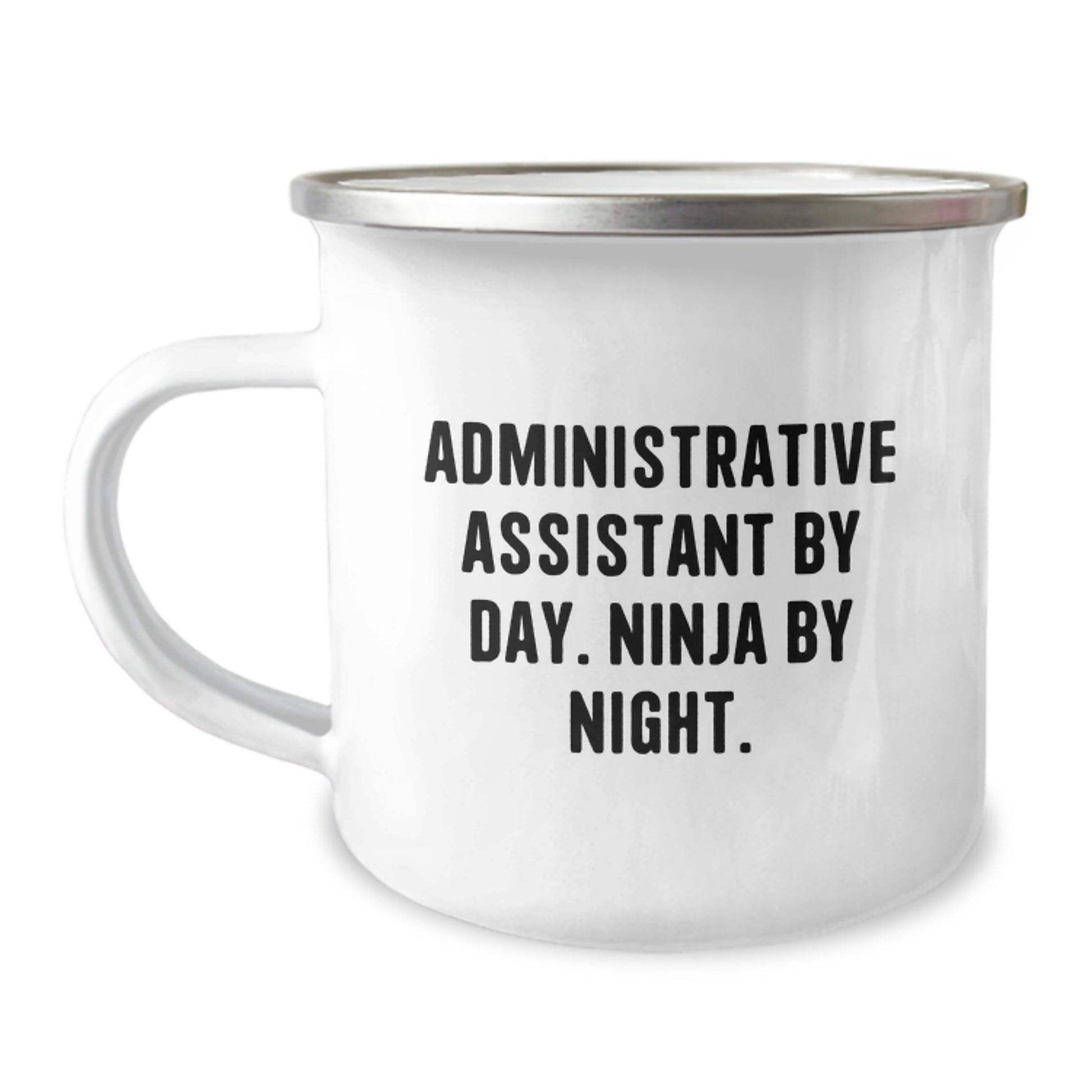 Funny Gifts for Administrative Assistant, Birthday Unique Gifts from Friends, Camping Mug with Quirky 'Administrative Assistant By Day. Ninja By Night.' Quote - Image 1