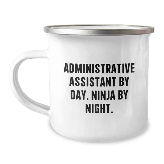 Funny Gifts for Administrative Assistant, Birthday Unique Gifts from Friends, Camping Mug with Quirky 'Administrative Assistant By Day. Ninja By Night.' Quote - Image 1
