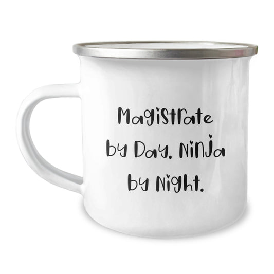 Magistrate Gifts, Funny Quote, Magistrate By Day. Ninja By Night. - 12 oz Stainless Steel Camping Mug, Perfect Birthday Unique Gift from Friends, Family, or Coworkers - Image 1