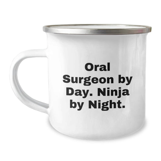 Oral Surgeon Camping Mug Funny Quote Gifts from Men for Birthday - Image 1