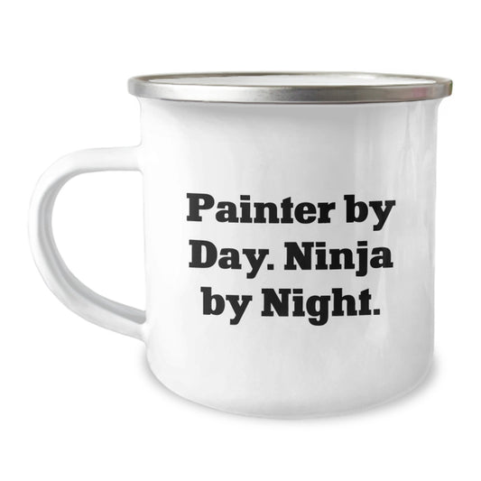 Funny Painter Gifts for Men, Birthday Unique Gifts from Friends, Painter By Day. Ninja By Night. Camping Mug - Image 1