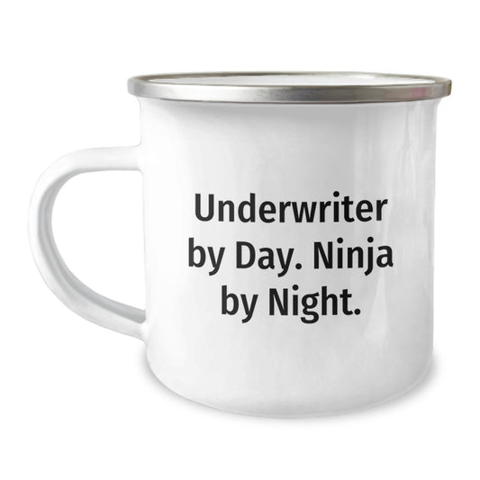 Underwriter Gifts, Funny Quote, Camping Mug, Birthday Unique Gifts from Friends, Gifts for Underwriter - 12 oz Capacity, Stainless Steel with Enamel Finish - Image 1
