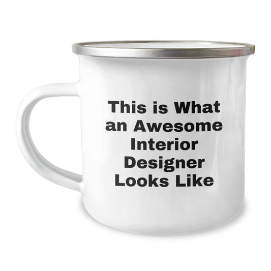 Funny Interior Designer Gifts for Friends - 'This Is What An Awesome Interior Designer Looks Like' Camping Mug - Unique Christmas Memorable Presents - Image 1