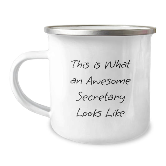 Funny Secretary Gifts, This Is What An Awesome Secretary Looks Like, Birthday Unique Gifts from Men to Secretary Friends, 12 oz Camping Mug - Image 1