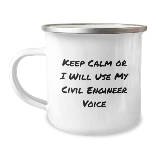 Funny Civil Engineer Gifts from Friends - Keep Calm Or I Will Use My Civil Engineer Voice Camping Mug for Dad on Father's Day - Image 1