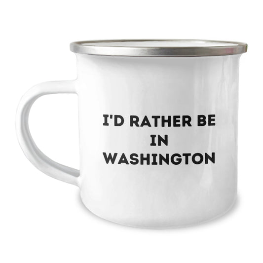 Funny Washington Camping Mug for Birthday - Gifts from Friends, Family, or Coworkers - 'I'd Rather Be In Washington' Quote - Image 1