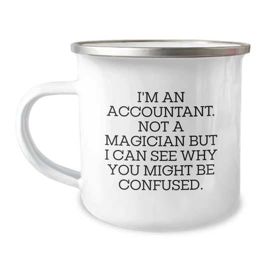Funny Accountant Gifts, 'I'm An Accountant. Not A Magician' Enamel Camping Mug for Men and Women, Birthday Unique Gifts from Friends or Coworkers - Image 1