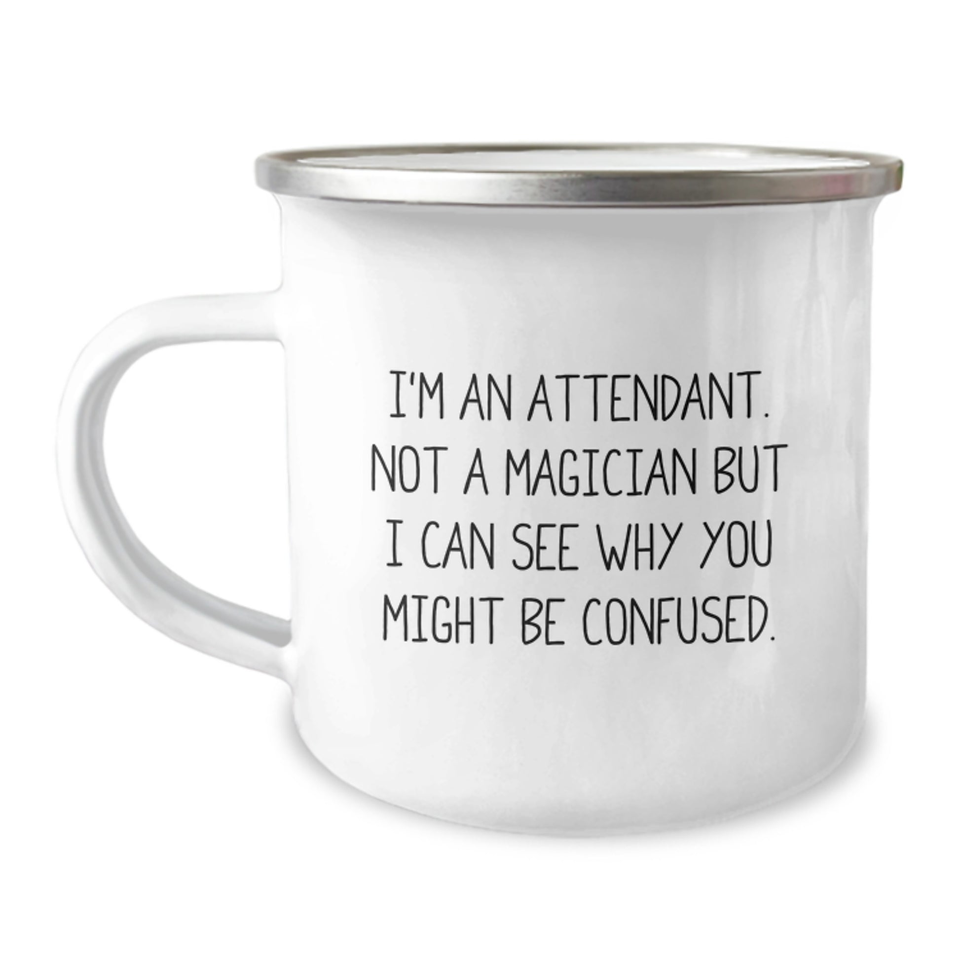 Attendant Gifts, Funny Quote, Birthday Mugs, Camping Mug, Gifts from Friends, Gifts for Attendants, Unique Presents, Birthday Unique Gifts - Image 1