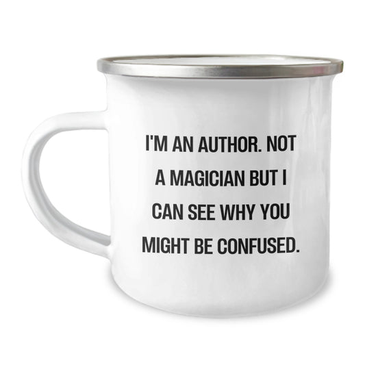 Author's Humorous Quote Camping Mug for Birthday Unique Gifts from Friends to Authors, Funny Author Gifts - Image 1