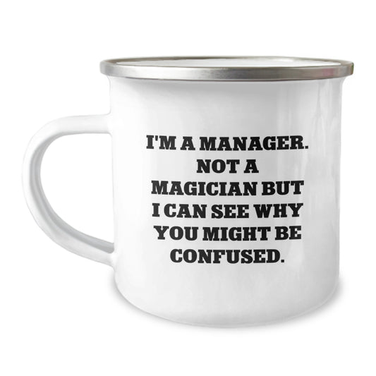 Manager's Camping Mug, Funny Quote, Birthday Unique Gift for Men from Friends, Unique Gift Ideas for Coworkers - Image 1