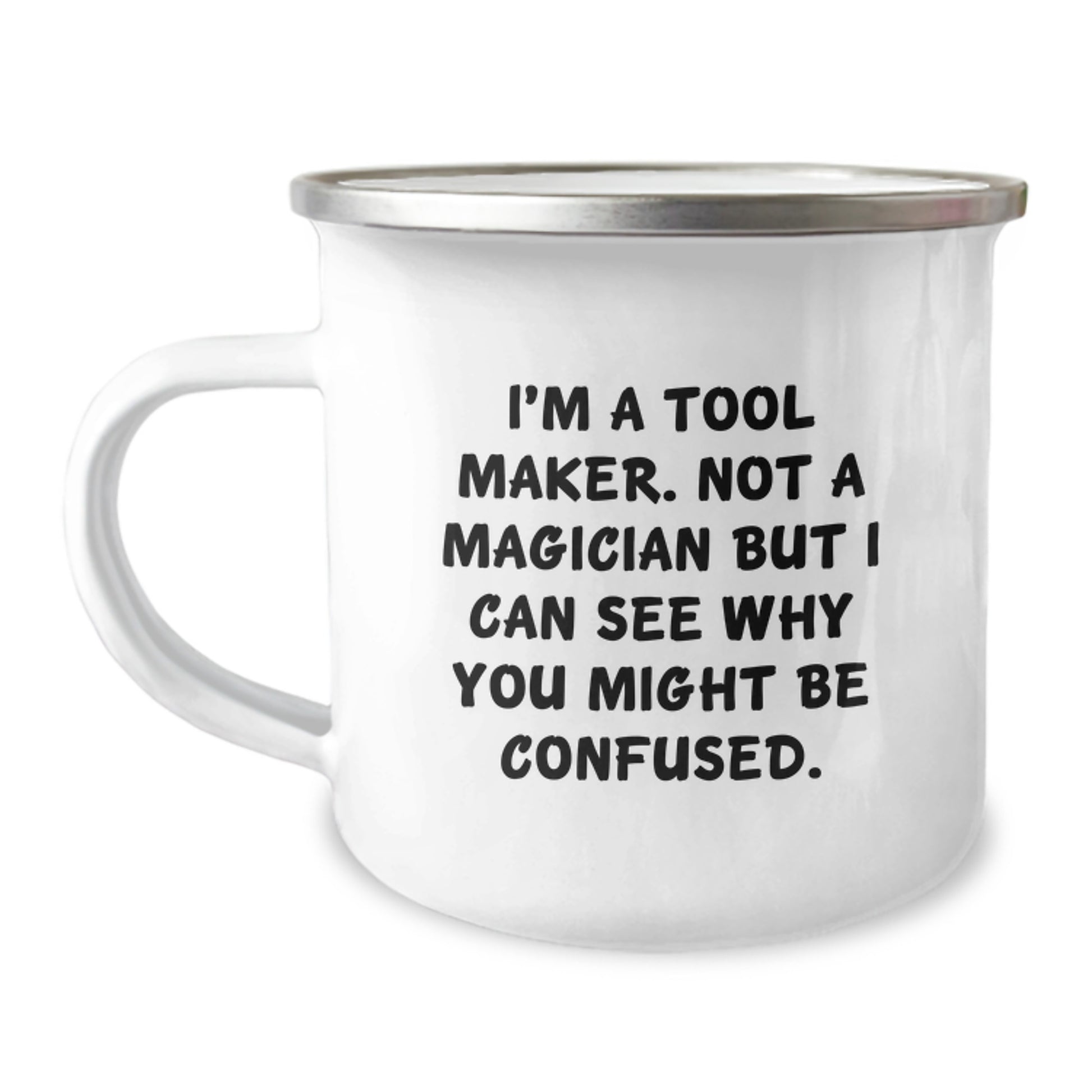 Funny Gifts from Tool Makers - Christmas Unique Presents for Tool Maker Friends - Funny Camping Mug - Image 1