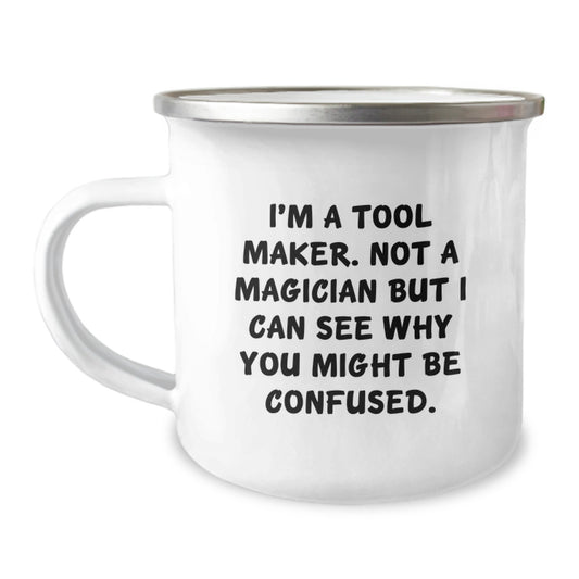Funny Gifts from Tool Makers - Christmas Unique Presents for Tool Maker Friends - Funny Camping Mug - Image 1