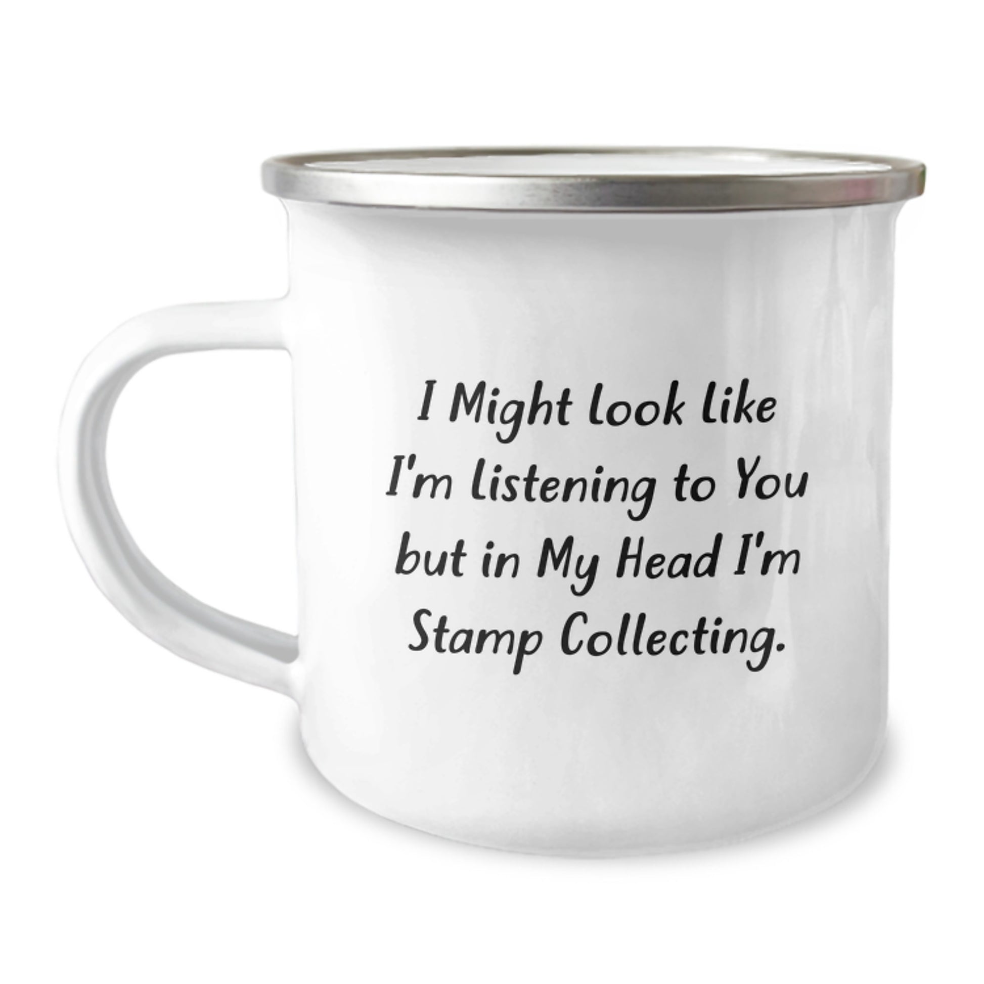Funny Stamp Collecting Gifts for Birthday - 'I Might Look Like I'm Listening...' Stainless Steel Camping Mug, Gifts from Friends for Stamp Collecting Enthusiasts - Image 1