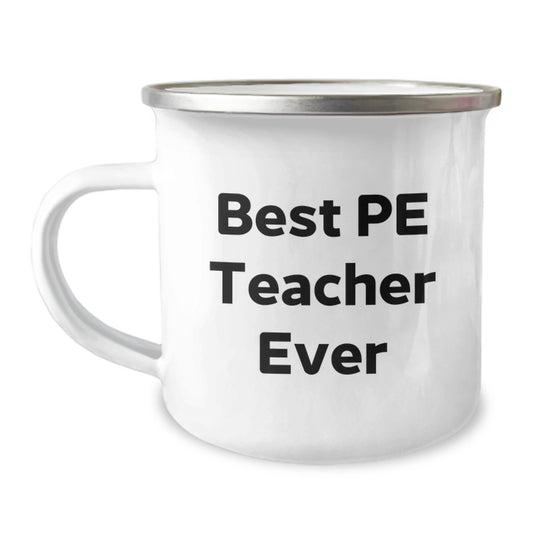Funny PE Teacher Gifts from Friends, Inspirational Camping Mug for PE Teacher, Best Pe Teacher Ever Quote Christmas Unique Gifts for Men - Image 1