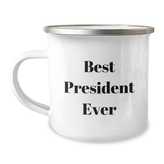 Funny President Gifts from Men for President - Best President Ever Camping Mug Birthday Unique Gifts for President - Image 1