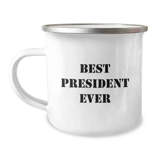 Funny President Gifts from Friends for President Men on Birthday Unique Gifts - Best President Ever Camping Mug - Image 1