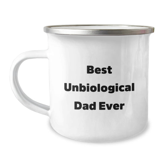Funny Unbiological Dad Gifts for Men, Best Unbiological Dad Ever Camping Mug, Unique Christmas Unique Gifts from Dad, Father, or Friend - Image 1