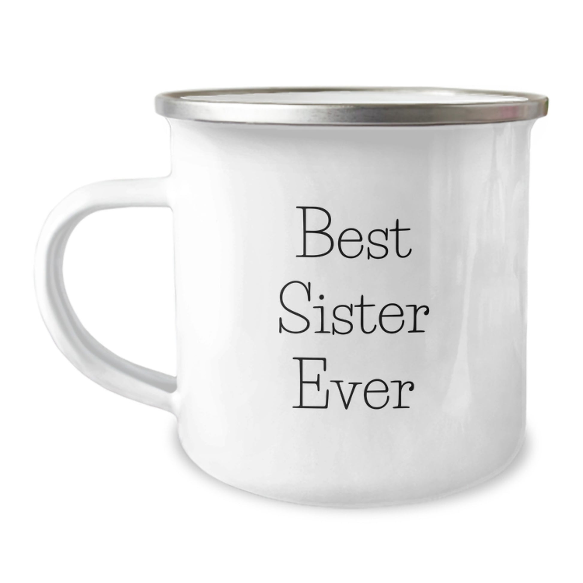 Sister Gifts from Men - Best Sister Ever Funny Camping Mug for Birthday, Unique Sister Birthday Unique Gifts, Sister Camping Mug - Funny Quote 'Best Sister Ever' for Sister, Gifts for Sister - Image 1