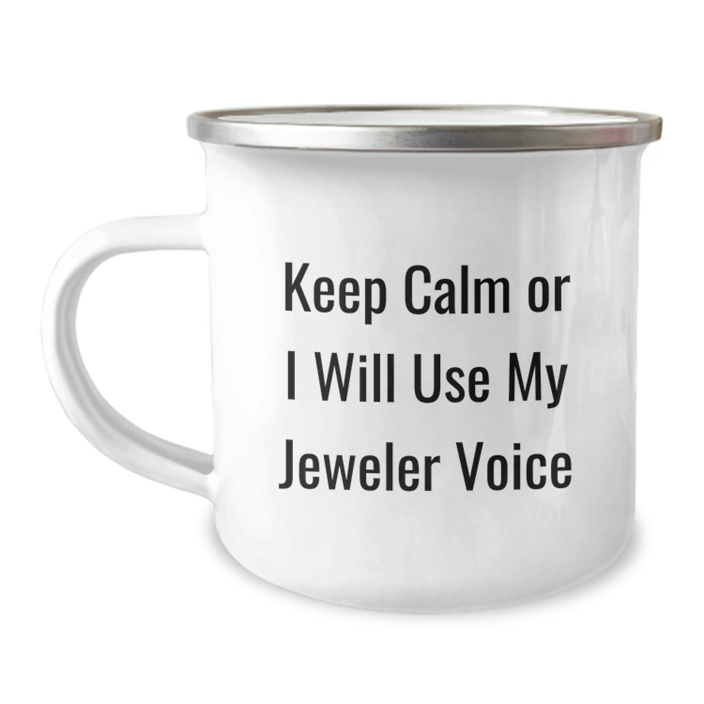 Funny Jeweler Gifts from Family or Friends, Keep Calm Or I Will Use My Jeweler Voice, Unique Camping Mugs for Graduation - Image 1