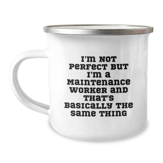 Funny Maintenance Worker Gifts from Men - 'I'm Not Perfect But I'm A Maintenance Worker And That's Basically The Same Thing' Christmas Unique Mugs for Maintenance Worker Friends - Image 1